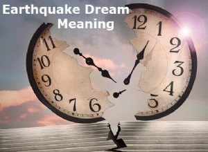 Earthquake Dream Meaning:Hva er meningen med å se jordskjelv i drømmen